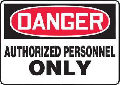 Accuform Signs MADM130VS 7'' X 10'' Black, Red And White 4 mils Adhesive Vinyl Admittance And Exit Sign ''DANGER AUTHORIZED PERSONNEL ONLY'' (1/EA)