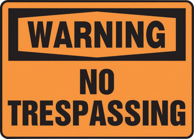 Accuform Signs MADM313VA 7'' X 10'' Black And Orange 0.040'' Aluminum Admittance And Exit Sign ''WARNING NO TRESPASSING'' With Round Corner (1/EA)