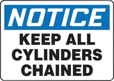 Accuform Signs MCPG800VS 7'' X 10'' Black, Blue And White 4 mils Adhesive Vinyl Cylinder And Compressed Gas Sign ''NOTICE KEEP ALL CYLINDERS CHAINED'' (1/EA)