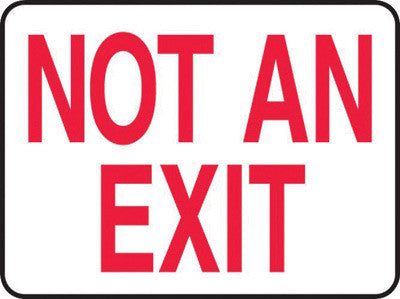 Accuform Signs MEXT911VA 10'' X 14'' Red And White 0.040'' Aluminum Admittance And Exit Sign ''NOT AN EXIT'' With Round Corner (1/EA)