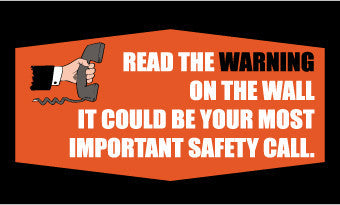 NMC BT529-BANNER, READ THE WARNING ON THE WALL IT COULD BE YOUR MOST IMPORTANT SAFETY CALL, 3FT X 5FT (1 EACH)