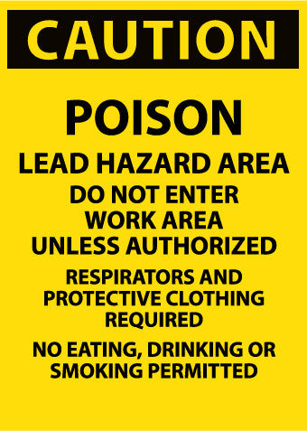 NMC C185AC-CAUTION, POISON LEAD HAZARD AREA DO NOT ENTER WORK AREA. . ., 14X20, .040 ALUM (1 EACH)