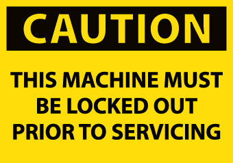 NMC C190AP-CAUTION, THIS MACHINE MUST BE LOCKED OUT PRIOR TO SERVICING, 3X5, PS VINYL (PAK OF 5)