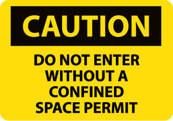 NMC C373PB-CAUTION, DO NOT ENTER WITHOUT A CONFINED SPACE PERMIT, 10X14, PS VINYL (1 EACH)