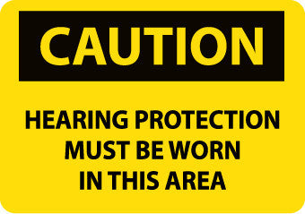 NMC C393EB-CAUTION, HEARING PROTECTION MUST BE WORN IN THIS AREA, 10X14, FIBERGLASS (1 EACH)
