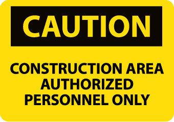 NMC C445AC-CAUTION, CONSTRUCTION AREA AUTHORIZED PERSONNEL ONLY, 14X20, .040 ALUM (1 EACH)