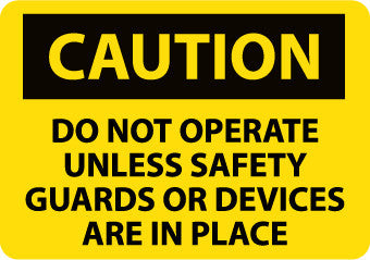 NMC C461PB-CAUTION, DO NOT OPERATE UNLESS SAFETY GUARDS OR DEVICES ARE IN PLACE, 10X14, PS VINYL (1 EACH)