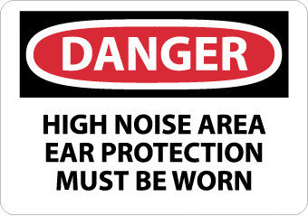 NMC D211RB-DANGER, HIGH NOISE AREA EAR PROTECTION MUST BE WORN, 10X14, RIGID PLASTIC (1 EACH)