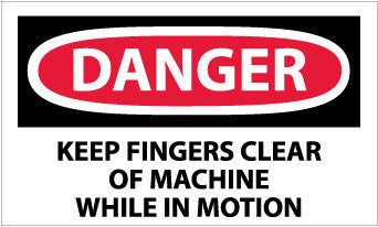 NMC D213AP-DANGER, KEEP FINGERS CLEAR OF MACHINE WHILE IN MOTION, 3X5, PS VINYL (PAK OF 5)