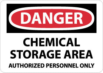 NMC D240RB-DANGER, CHEMICAL STORAGE AREA AUTHORIZED PERSONNEL, 10X14, RIGID PLASTIC (1 EACH)