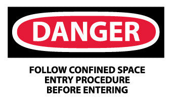 NMC D277AP-DANGER, FOLLOW CONFINED SPACE ENTRY PROCEDURE BEFORE ENTERING, 3X5, PS VINYL (PAK OF 5)
