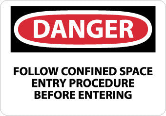 NMC D277A-DANGER, FOLLOW CONFINED SPACE ENTRY PRIOCEDURES BEFORE ENTERING, 7X10, .040 ALUM (1 EACH)