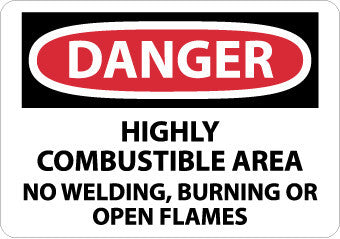 NMC D292PB-DANGER, HIGHLY COMBUSTIBLE AREA NO WELDING BURNING. . ., 10X14, PS VINYL (1 EACH)