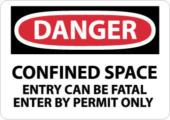 NMC D371A-DANGER, CONFINED SPACE ENTRY CAN BE FATAL ENTER BY PERMIT ONLY, 7X10, .040 ALUM (1 EACH)