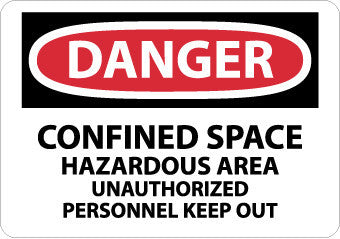 NMC D374RB-DANGER, CONFINED SPACE HAZARDOUS AREA UNAUTHORIZED. . ., 10X14, RIGID PLASTIC (1 EACH)