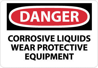 NMC D424EB-DANGER, CORROSIVE LIQUIDS WEAR PROTECTIVE EQUIPMENT, 10X14, FIBERGLASS (1 EACH)
