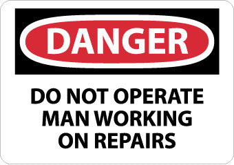 NMC D430R-DANGER, DO NOT OPERATE MAN WORKING ON REPAIR. . ., 7X10, RIGID PLASTIC (1 EACH)