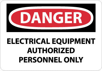 NMC D433RB-DANGER, ELECTRICAL EQUIPMENT AUTHORIZED PERSONNEL. . ., 10X14, RIGID PLASTIC (1 EACH)