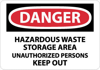 NMC D442P-DANGER, HAZARDOUS WASTE STORAGE AREA UNAUTHORIZED. . ., 7X10, PS VINYL (1 EACH)