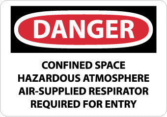 NMC D489PB-DANGER, CONFINED SPACE HAZARDOUS ATMOSPHERE AIR-SUPPLIED RESPIRATOR REQUIRED FOR ENTRY, 10X14, PS VINYL (1 EACH)
