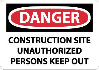 NMC D492RB-DANGER, CONSTRUCTION SITE UNAUTHORIZED PERSONS KEEP OUT, 10X14, RIGID PLASTIC (1 EACH)