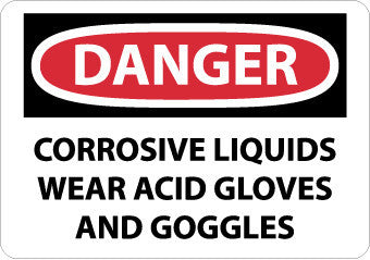 NMC D494AB-DANGER, CORROSIVE LIQUIDS WEAR ACID GLOVES AND GOGGLES, 10X14, .040 ALUM (1 EACH)