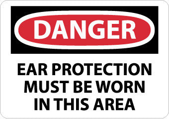 NMC D512RB-DANGER, EAR PROTECTION MUST BE WORN IN THIS AREA, 10X14, RIGID PLASTIC (1 EACH)