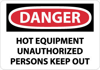 NMC D558RB-DANGER, HOT EQUIPMENT UNAUTHORIZED PERSONS KEEP OUT, 10X14, RIGID PLASTIC (1 EACH)