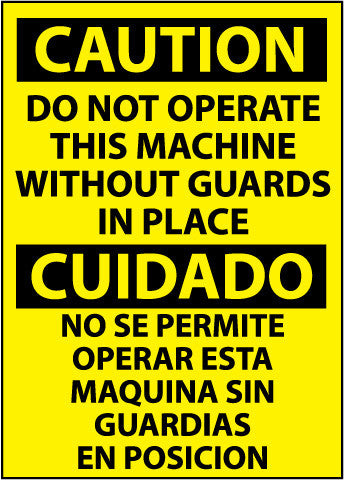 NMC ESC700RB-CAUTION, DO NOT OPERATE MACHINE WITHOUT GUARDS IN PLACE BILINGUAL, 14X10, RIGID PLASTIC (1 EACH)