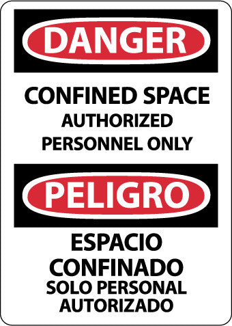 NMC ESD671AB-DANGER, CONFINED SPACE AUTHORIZED PERSONNEL ONLY, BILINGUAL, 14X10, .040 ALUM (1 EACH)