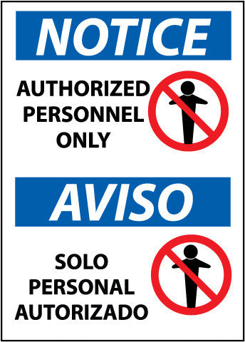 NMC ESN370PB-NOTICE,  AUTHORIZED PERSONNEL ONLY, BILINGUAL, (W/GRAPHIC), 14X10, PS VINYL (1 EACH)