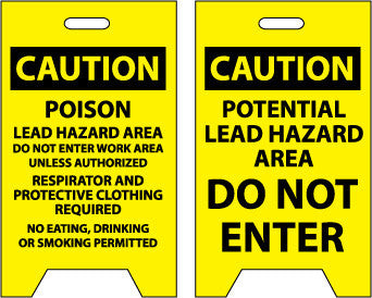 NMC FS19-FLOOR SIGN, DBL SIDE, CAUTION POISON LEAD HAZARD AREA. . .CAUTION POTENTIAL LEAD HAZARD.., 20X12 (1 EACH)
