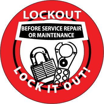 NMC HH74-HARD HAT EMBLEM, LOCKOUT BEFORE SERVICE REPAIR OR MAINTENANCE LOCK IT OUT, 2 DIA, PS VINYL (PAK OF 25)