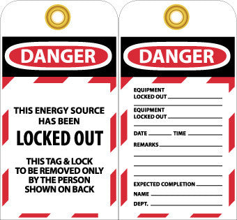 NMC LOTAG24-25-TAGS, LOCKOUT, THIS ENERGY SOURCE HAS BEEN LOCKED OUT, 6X3, UNRIP VINYL (PAK OF 25)