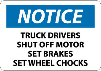 NMC N358RB-NOTICE, TRUCK DRIVERS SHUT OFF MOTOR SET BRAKES SET WHEEL CHOCKS, 10X14, RIGID PLASTIC (1 EACH)