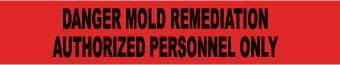 NMC PT7-2ML-TAPE, BARRICADE, DANGER MOLD REMEDIATION AUTHORIZED PERSONNEL ONLY, 2 MIL 2IN X 1000FT (1 ROLL)