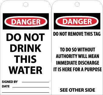 NMC RPT133G-TAGS, DO NOT DRINK THIS WATER, 6X3, .015 MIL UNRIP VINYL, 25 PK W/ GROMMET (PAK OF 25)