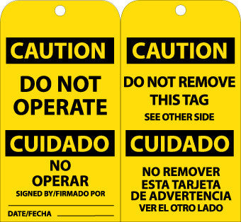 NMC RPT152G-TAGS, DO NOT OPERATE BILINGUAL, 6X3, .015 MIL UNRIP VINYL, 25 PK W/ GROMMET (PAK OF 25)