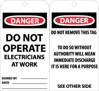 NMC RPT3G-TAGS, DANGER DO NOT OPERATE ELECTRICIANS. . ., 6X3, UNRIP VINYL W/ GROMMET (PAK OF 25)