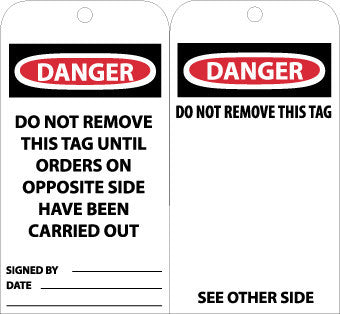 NMC RPT66G-TAGS, DANGER DO NOT REMOVE THIS TAG UNTIL. . ., 6X3, UNRIP VINYL W/ GROMMET (PAK OF 25)