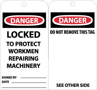 NMC RPT79G-TAGS, DANGER LOCKED TO PROTECT WORKMEN REPAIRING. . ., 6X3, UNRIP VINYL W/ GROMMET (PAK OF 25)