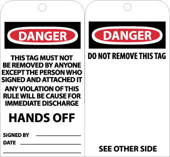 NMC RPT86G-TAGS, DANGER THIS TAG MUST NOT BE REMOVED. . ., 6X3, UNRIP VINYL W/ GROMMET (PAK OF 25)