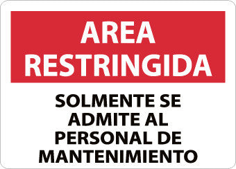 NMC SPRA15RB-AREA RESTRINGIDA, SOLMENTE SE ADMITE AL PERSONAL DE MANTENIMIENTO, 10X14, RIGID PLASTIC (1 EACH)