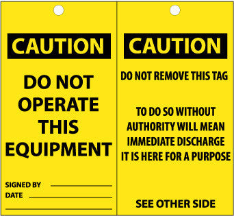 NMC ST501-TAGS, CAUTION, DO NOT OPERATE THIS EQUIPMENT, 6X3, SYNTHETIC PAPER (PAK OF 25)