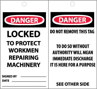 NMC ST511-TAGS, DANGER, LOCKED TO PROTECT WORKMEN REPAIRING MACHINERY, 6X3, SYNTHETIC PAPER (PAK OF 25)