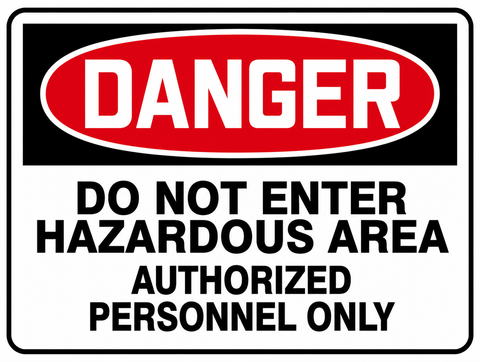 Accuform MCHG027XT OSHA Danger Safety Sign 10X14 Do Not Enter Hazardous Area Authorized Personnel Only