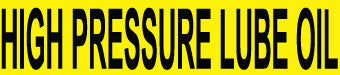 NMC B1131Y-PIPEMARKER, PS VINYL, HIGH PRESSURE LUBE OIL, 1X9  3/4'' CAP HEIGHT (PAK OF 25)