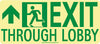 NMC 50F-4SN-L-NYC EXIT THROUGH LOBBY SIGN, FORWARD LEFT SIDE, 7X16, FLEX, 7550 GLO BRITE, MEA APPROVED (1 EACH)