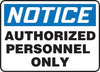 Accuform Signs MADC801VA  10'' X 14'' Black, Blue And White 0.040'' Aluminum Admittance And Exit Sign ''NOTICE AUTHORIZED PERSONNEL ONLY'' With Round Corner (1/EA)