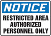 Accuform Signs MADC808VP  10'' X 14'' Black, Blue And White 0.055'' Plastic Admittance And Exit Sign ''NOTICE RESTRICTED AREA AUTHORIZED PERSONNEL ONLY'' With 3/16'' Mounting Hole And Round Corner (1/EA)